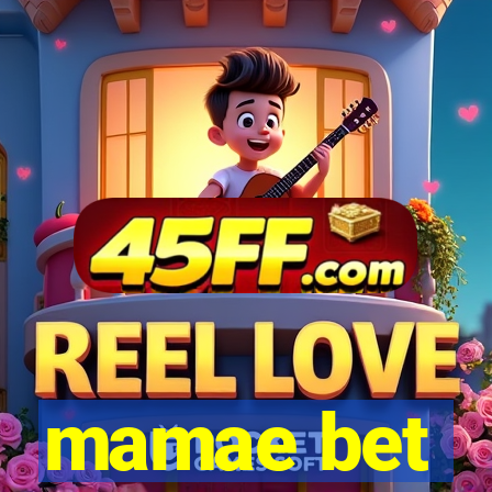 mamae bet
